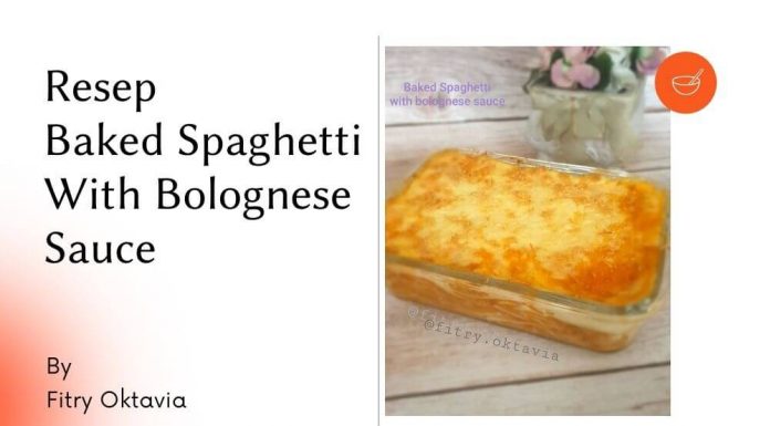 Resep Baked Spaghetti / Pasta With Bolognese Sauce