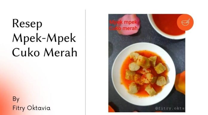Resep Mpek – Mpek Cuko Merah Resep Mpek - Mpek Cuko Merah
