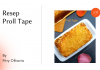 Resep Proll Tape