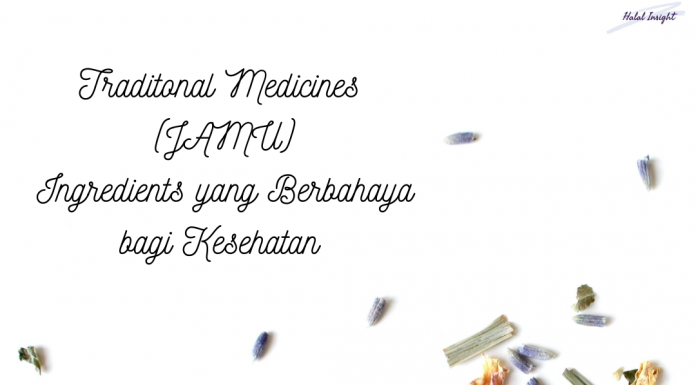 Traditonal Medicines (JAMU) Ingredients yang Berbahaya bagi Kesehatan