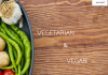VEGETARIAN AND VEGAN