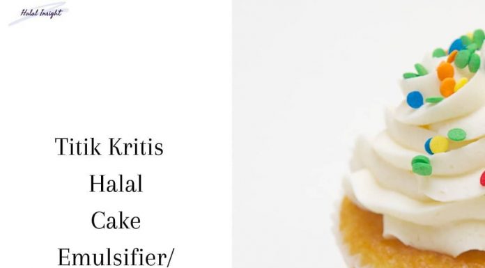 Titik Kritis Halal Cake Emulsifier/ Stabilizer