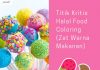 Titik Kritis Halal Food Coloring (Zat Warna Makanan)