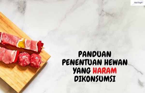PANDUAN PENENTUAN HEWAN YANG HARAM DIKONSUMSI