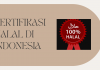 Sertifikasi Halal di Indonesia