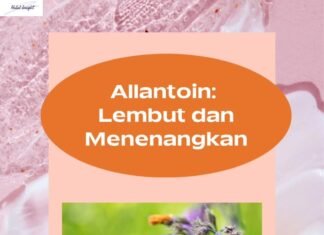 Allantoin: Lembut dan Menenangkan